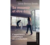 Se mouvoir et être ému: L’expérience esthétique en architecture