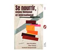 Se nourrir, enjeu national et international - Alan Pirrottina - Le Temps Des Cerises - broché - Essai