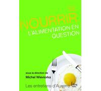 Se nourrir, l'alimentation en question - Michel Wieviorka - Sciences Humaines Eds - broché - Etude
