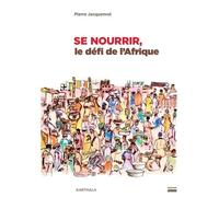 Se Nourrir, Le Défi De L'afrique