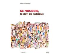 Se nourrir, le défi de l'Afrique