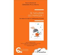 Se nourrir ou manger ? Les enjeux du repas en établissement de santé - Clémentine Hugol-Gential - L'harmattan - broché - Essai