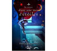 Se noyer dans une mer d'étoiles - Anastasia Debra - Pemberley - broché - Essai