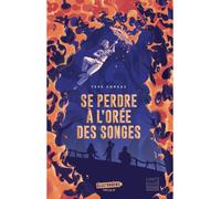 Se perdre à l'orée des songes - Tess Corsac - Gulf Stream - broché - Roman adolescent