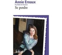 Se perdre Annie Ernaux (Auteur)
