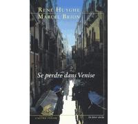 Se perdre dans Venise