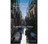 Se perdre dans Venise
