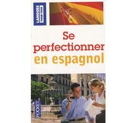 SE PERFECTIONNER EN ESPAGNOL