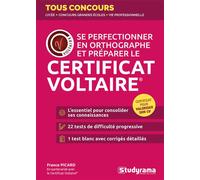 Se perfectionner en orthographe et préparer le Certificat Voltaire® En partenariat avec le Certificat Voltaire® - France Picard - Studyrama Eds - broché - Méthode de langue