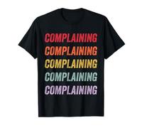 Se plaindre T-Shirt