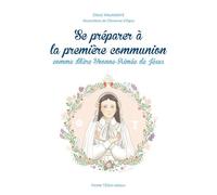 Se préparer à la première communion comme Mère Yvonne-Aimée de Jésus