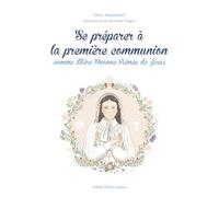 Se préparer à la première communion comme Mère Yvonne-Aimée de Jésus