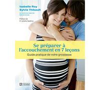 Se préparer à l'accouchement en 7 leçons