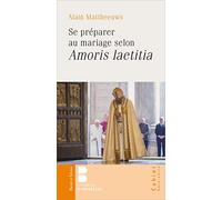 Se préparer au mariage selon Amoris Laetitia