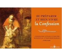 Se Préparer Et Bien Vivre La Confession
