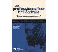 SE PROFESSIONNALISER PAR L'ECRITURE
