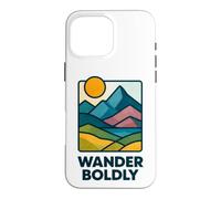 Se Promener audacieusement Parfait pour Les explorateurs et Les Esprits Libres Coque pour iPhone 16 Pro Max