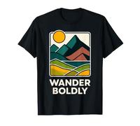 Se Promener audacieusement Parfait pour Les explorateurs et Les Esprits Libres T-Shirt