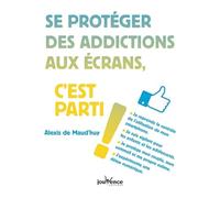Se protéger des addictions aux écrans, c'est parti !