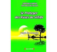 SE PROTEGER DES RUSES DE SATAN