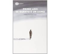 [Se questo e un uomo] [By: Levi, Primo] [January, 2014]
