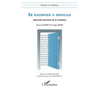 Se raconter à domicile – Approche narrative de la résilience