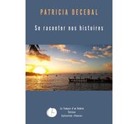 Se raconter nos histoires