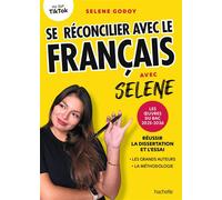 Se réconcilier avec le français avec Selene Les oeuvres du bac 2025-2026 - Selene Godoy - Hachette Pratique - broché - Scolaire / Universitaire