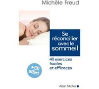 Se réconcilier avec le sommeil Michèle Freud (Auteur)