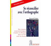Se réconcilier avec l'orthographe