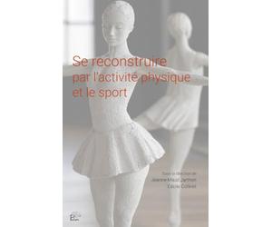 Se reconstruire par l'activité physique et le sport
