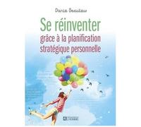 Se Réinventer Grâce À La Planification Stratégique Personnelle