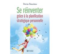 Se réinventer grâce à la planification stratégique personnelle