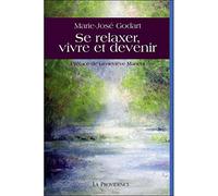 Se relaxer, vivre et devenir