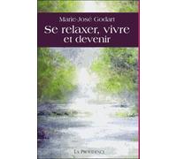 Se Relaxer, Vivre Et Devenir
