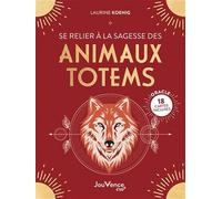 Se relier à la sagesse des animaux totems