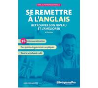 Se remettre à l’anglais Retrouver son niveau et l'améliorer - Axel Delmotte - Studyrama Eds - broché - Méthode de langue