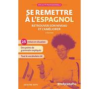 Se remettre à l’espagnol: Retrouver son niveau et l'améliorer