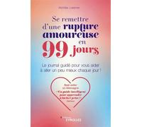 Michele Loetzner – Se remettre d'une rupture amoureuse en 99 jours