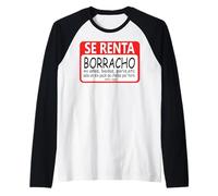 Se Renta Borracho Mexican Badass Slang Words Mexico Chicano Manche Raglan