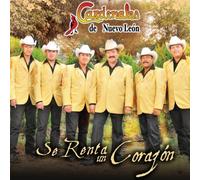 Se Renta Un Corazon by Cardenales De Nuevo Leon