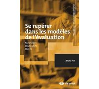 Se repérer dans les modèles de l'évaluation: Histoire, dispositifs, outils