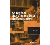 Se Repérer Dans Les Modèles De L'évaluation - Méthodes, Dispositifs, Outils