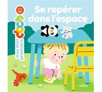 Se repérer dans l'espace - Marie Greco - Milan Eds - cartonné - Document jeunesse
