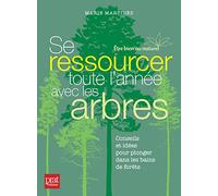 Se ressourcer toute l'année avec les arbres