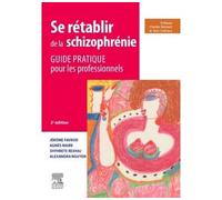 Se rétablir de la schizophrénie: Guide pratique pour les professionnels