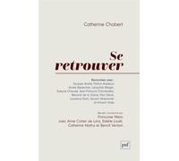 Se retrouver Rencontres - Catherine Chabert - Puf - broché - Essai