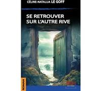 Se retrouver sur l'autre rive
