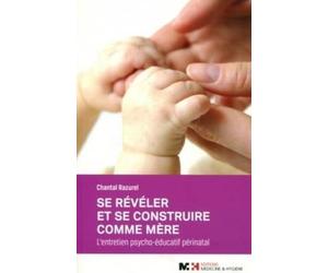 Se révéler et se construire comme mère: L'entretien psycho-éducatif périnatal
