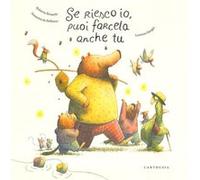 Se riesco io, puoi farcela anche tu | Annarita Da Bellonio Annarita Da BellonioAnnarita Da Bellonio (Auteur)